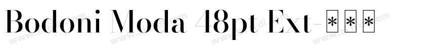Bodoni Moda 48pt Ext字体转换